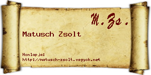 Matusch Zsolt névjegykártya